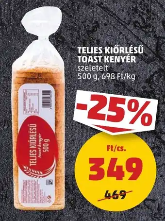 PENNY Teljes kiőrlésű toast kenyér ajánlat