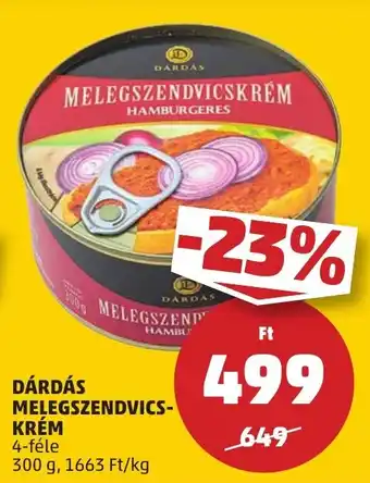 PENNY Dárdás melegszendvics- krém ajánlat