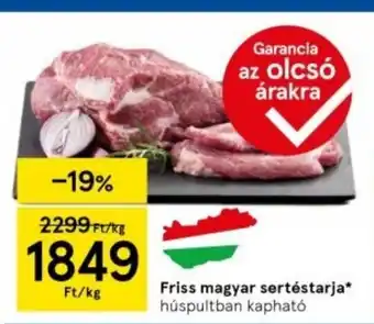 Tesco Friss magyar sertéstarja ajánlat