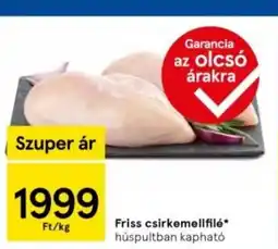 Tesco Friss csirkemellfilé ajánlat