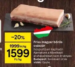 Tesco Friss magyar börös császár ajánlat