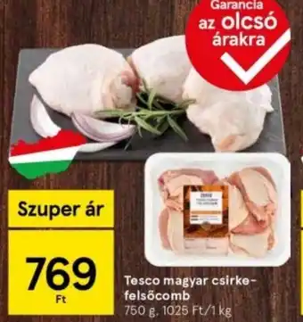 Tesco Tesco magyar csirke- felsőcomb ajánlat