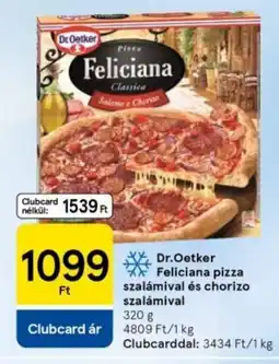 Tesco Dr. Oetker feliciana pizza szalámival és chorizo szalámival ajánlat