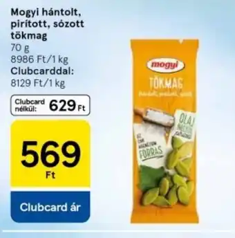 Tesco Mogyi hántolt, pirított, sózott tökmag ajánlat