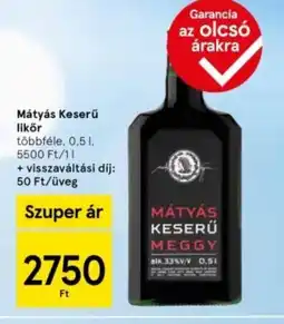 Tesco Mátyás Keserű likör ajánlat