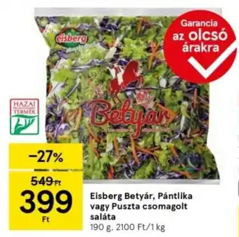 Tesco Eisberg Betyár, Pántlika vagy Puszta csomagolt saláta ajánlat