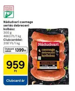 Tesco Nádudvari csemege sertés debreceni kolbász ajánlat