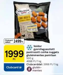 Tesco Valdor gyorsfagyasztott panírozott csirke nuggets gluténmentes panírban ajánlat