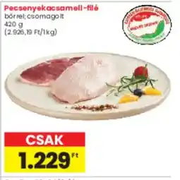 Spar Pecsenyekacsamell-filé ajánlat