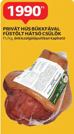 Auchan Privát hús bükkfával füstölt hátsó csülök ajánlat