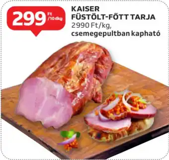 Auchan Kaiser füstölt-főtt tarja ajánlat