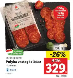 Lidl HAZÁNK KINCSEI Pulyka vastagkolbász ajánlat