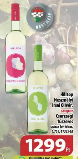 Coop Hilltop neszmélyi irsai olivér, cserszegi fűszeres ajánlat