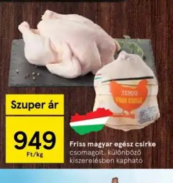 Tesco Friss magyar egész csirke ajánlat