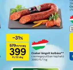 Tesco Csabai lángolt kolbász ajánlat