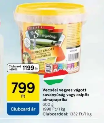 Tesco Vecsési vegyes vágott savanyúság ajánlat