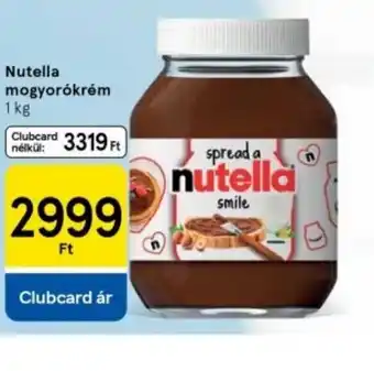 Tesco Nutella mogyorkrém ajánlat