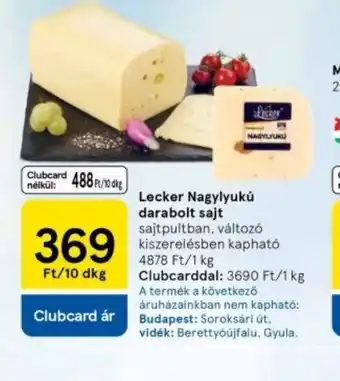 Tesco Lecker Nagylyukú darabolt sajt ajánlat