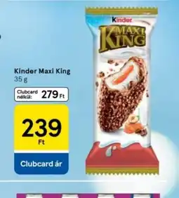 Tesco Kinder Maxi King ajánlat