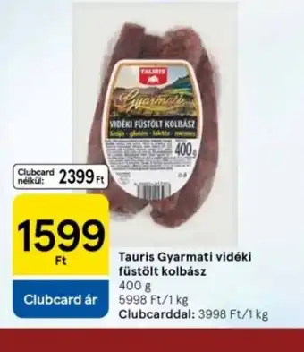 Tesco Tauris Gyarmati vidéki füstölt kolbász ajánlat