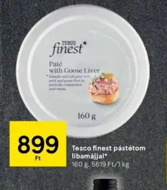 Tesco Tesco Finest Pâté with Goose Liver ajánlat