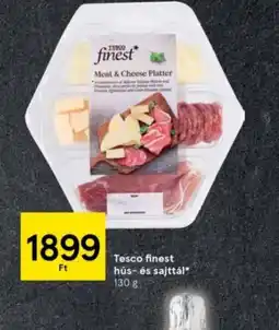 Tesco Tesco Finest Hús- és Sajttál ajánlat