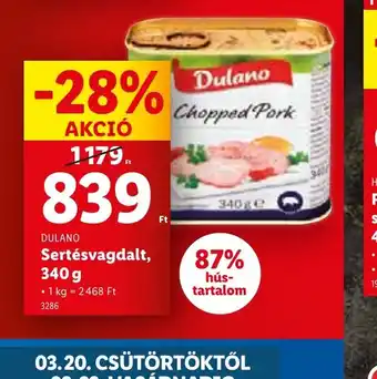 Lidl Dulano Chopped Pork ajánlat