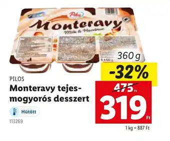 Lidl Pilos Monteravy tejes-mogyors desszert ajánlat