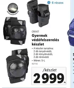 Lidl Crivit Gyerek védőfelszerelés készlet ajánlat