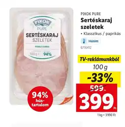 Lidl Pikok Pure Sertéskaraj szeletek ajánlat