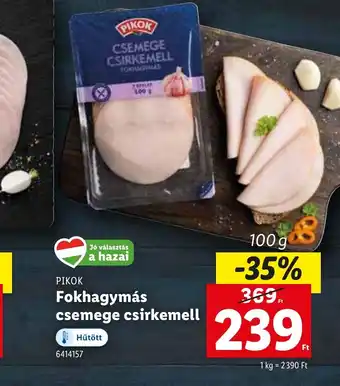 Lidl Pikok Fokhagymás csemege csirkemell ajánlat