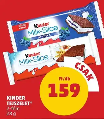 PENNY Kinder tejszelet ajánlat