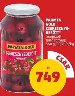 PENNY Parmen Gold cseresznyebefőtt ajánlat