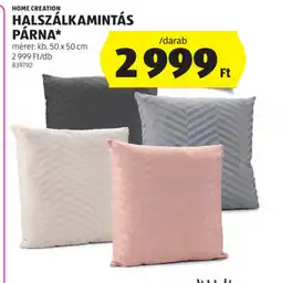 ALDI HOME CREATION Halszálkamintás Párna ajánlat