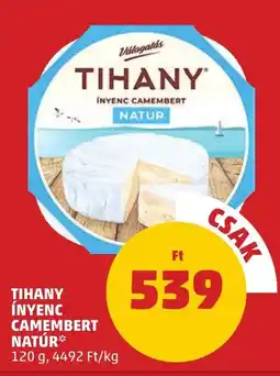 PENNY Tihany ínyenc camembert natúr ajánlat