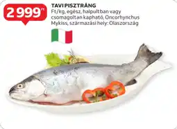 Auchan Tavi pisztráng ajánlat