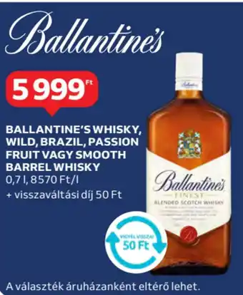 Auchan Ballantine's whisky, wild, brazil, passion fruit stb. ajánlat