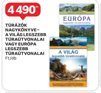 Auchan Túrázók nagykönyve- a világ legszebb túraútvonalai vagy európa ajánlat