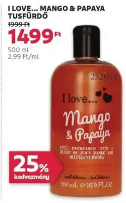 Rossmann I love... mango & papaya tusfürdő ajánlat