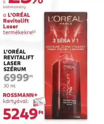 Rossmann L'oréal revitalift laser szérum ajánlat