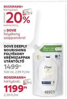 Rossmann Dove deeply nourishing folyékony krémszappan utántöltő ajánlat