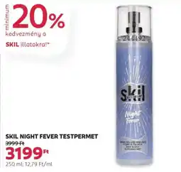 Rossmann Skil night fever testpermet ajánlat