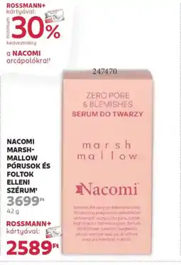 Rossmann Nacomi marsh- mallow pórusok és foltok elleni szérum ajánlat