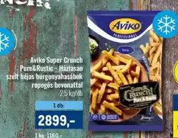 Metro Aviko super crunch pure&rustic-háziasan szelt héjas burgonyahasábok ropogós bevonattal ajánlat