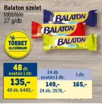 Metro Balaton szelet ajánlat