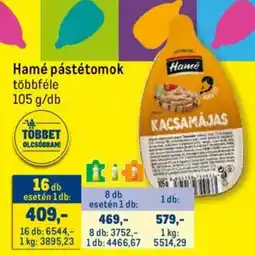 Metro Hamé pástétomok ajánlat