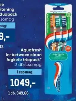 Metro Aquafresh in-between clean fogkefe triopack ajánlat