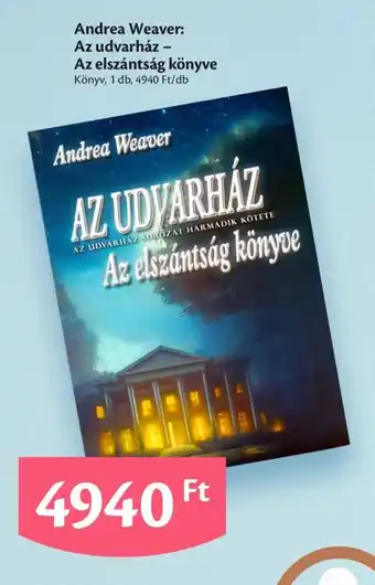 EcoFamily Andrea weaver: az udvarház - az elszántság könyve ajánlat