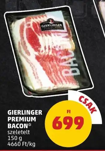 PENNY Gierlinger premium bacon ajánlat