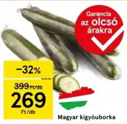 Tesco Magyar kígyóuborka ajánlat